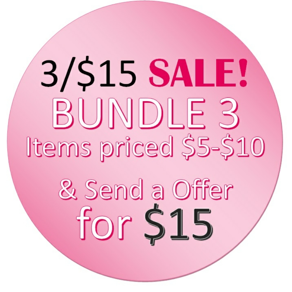 SALE Bundle any items priced between $5 - $10 and make an offer for $15